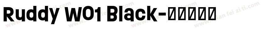Ruddy W01 Black字体转换